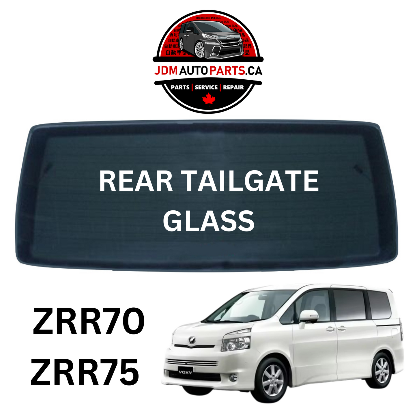 2007-2014 TOYOTA VOXY / NOAH REAR WINDOW TAILGATE GLASS (ZRR7#)