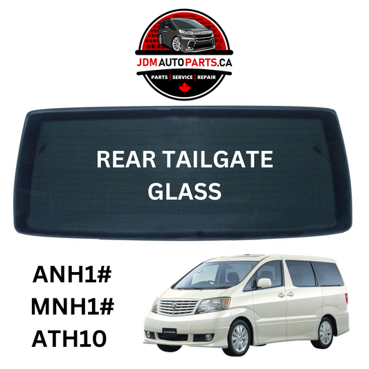 2002-2007 TOYOTA ALPHARD REAR WINDOW TAILGATE GLASS